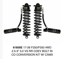Load image into Gallery viewer, ICON 17-26 F250/F350 4WD 2.5-3" 3.0 VS RR CDEV BOLT IN CO CONVERSION KIT W/ CAMS